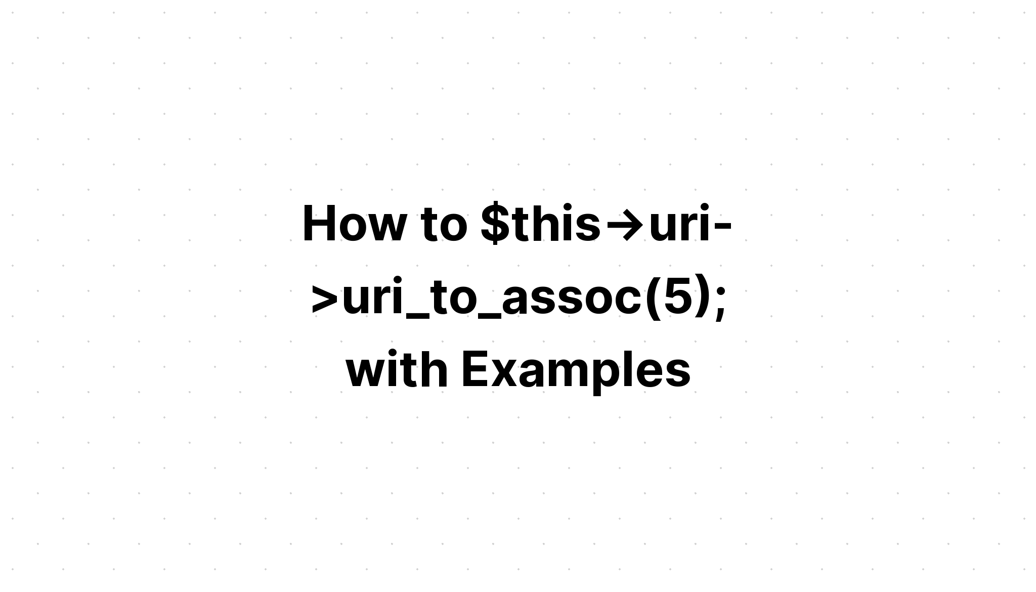Cách $this->uri->uri_to_assoc(5); 